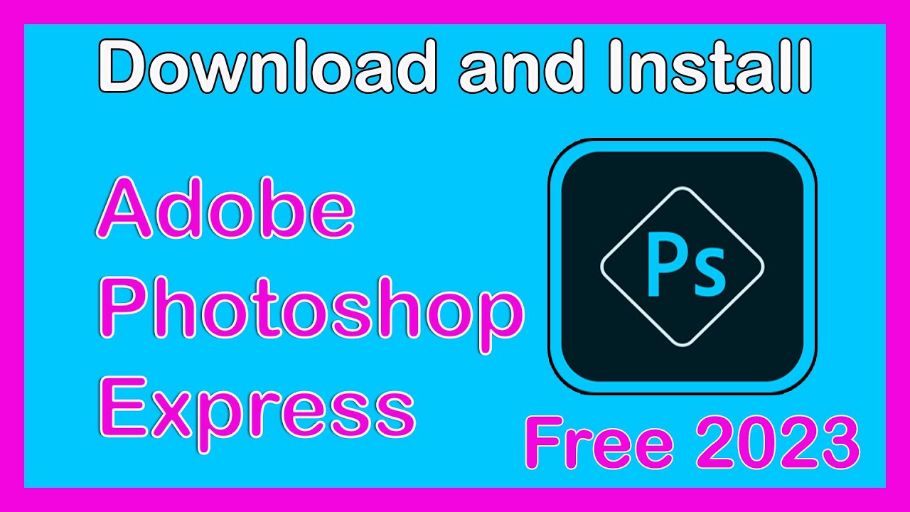 How to Download and Install Adobe Photoshop Express on Windows 10 - YouTube