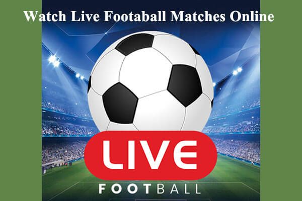 Score Big Savings: Watch Live Football Matches Online for Free!