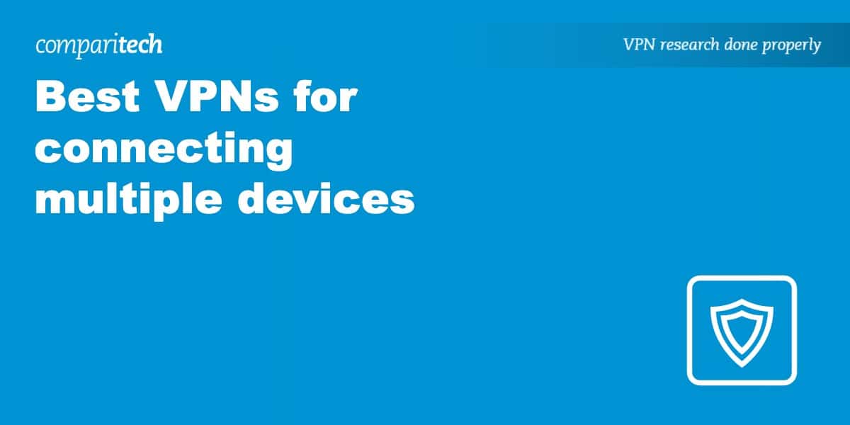 7 Best VPNs for Connecting Multiple Devices Securly in 2023