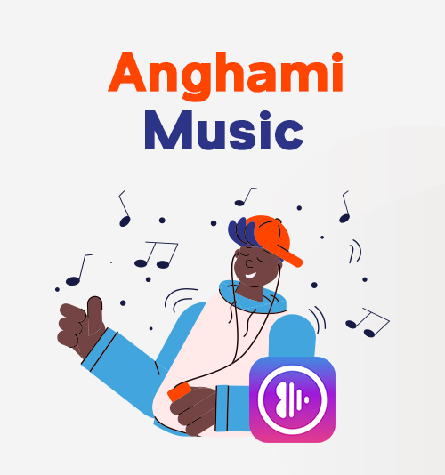 Anghami and the Best Anghami Music Downloader