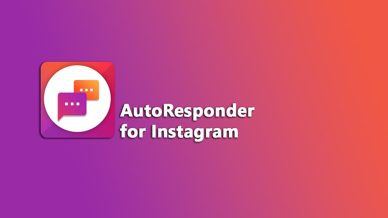 AutoResponder for Instagram MOD APK 3.4.4 (Premium Unlocked) for Android