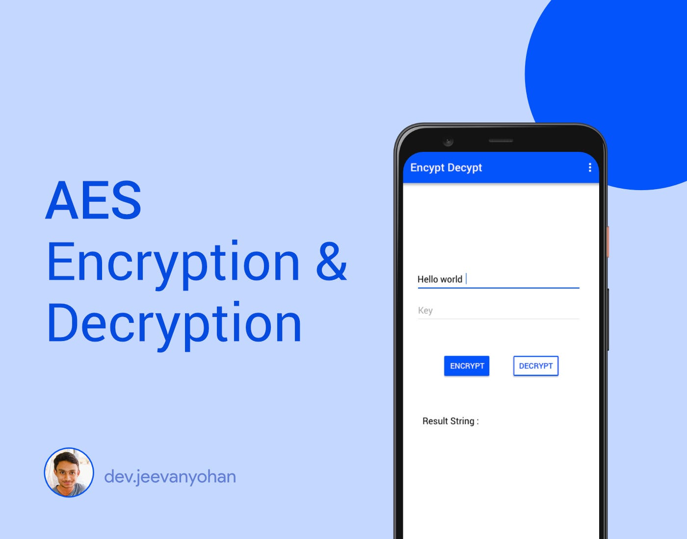 Basic Encryption & Decryption in Android | AES | by dev.jeevanyohan | Medium