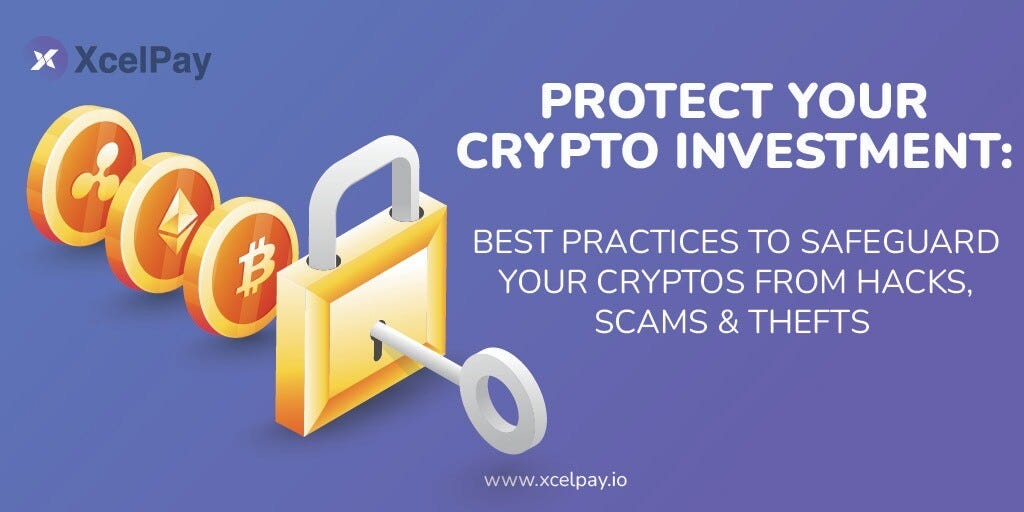 ENSURE THE SAFETY OF YOUR CRYPTOCURRENCY ASSETS WITH THE IMPLEMENTATION OF XCELPAY WALLET's… | by Mikel | Medium