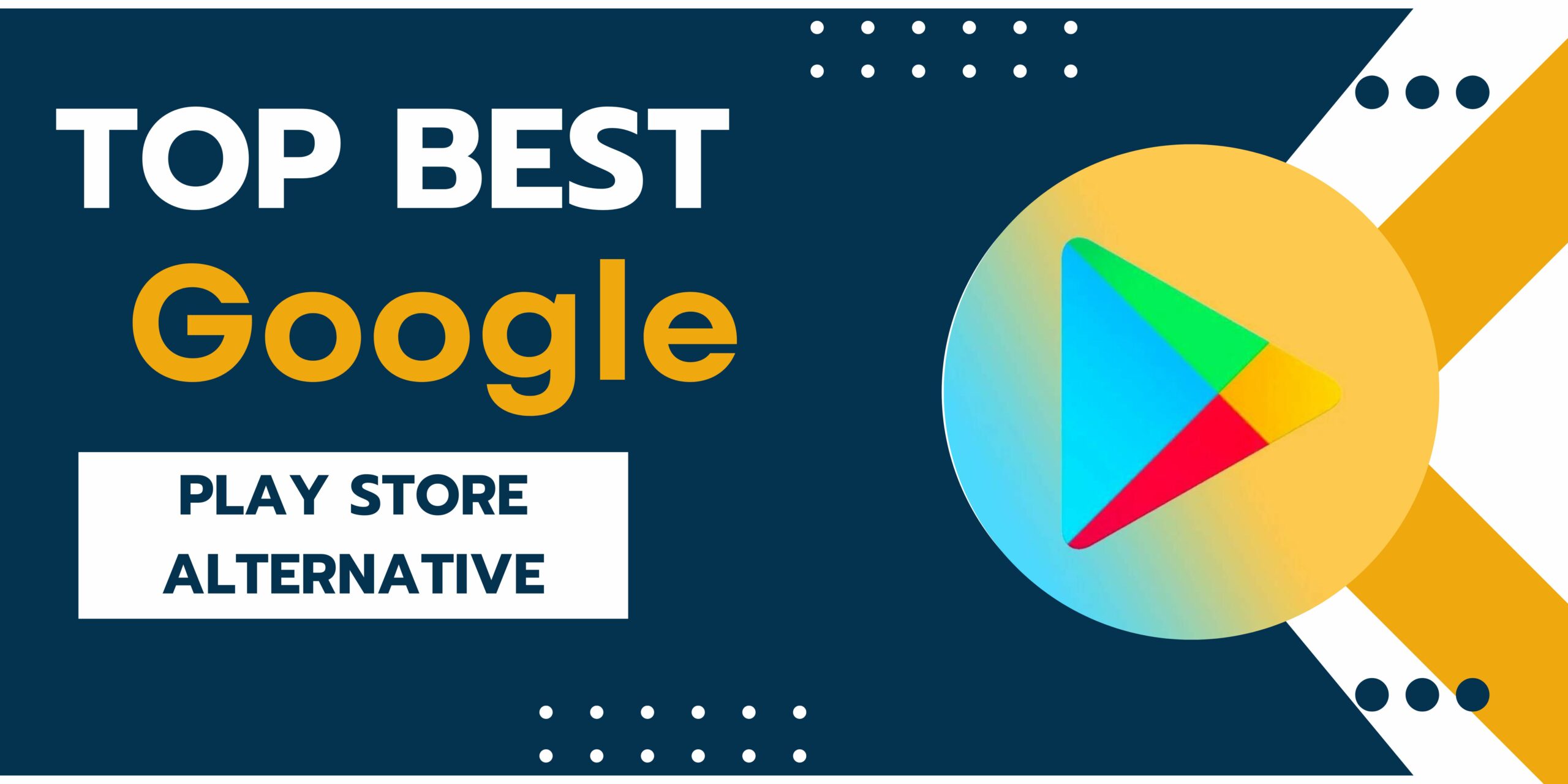 an image of Top Best Google Play Store Alternative