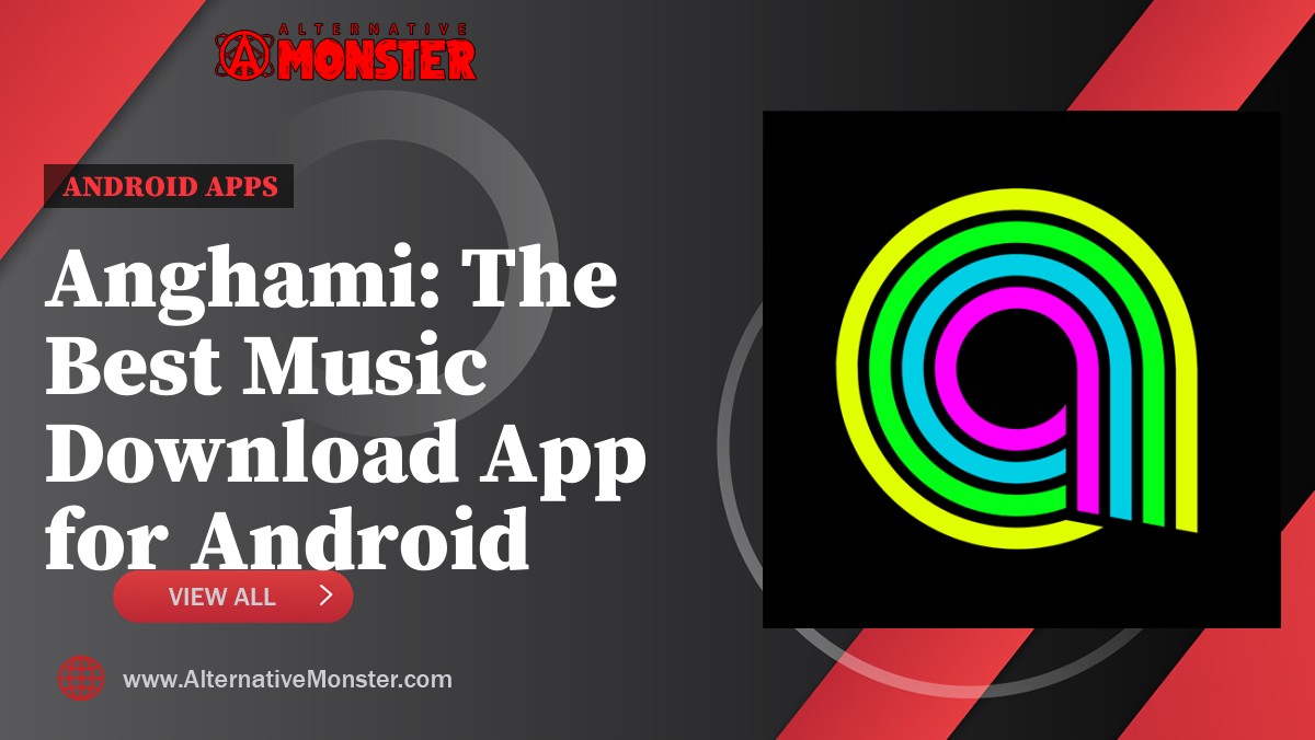 Anghami: The Best Music Download App for Android