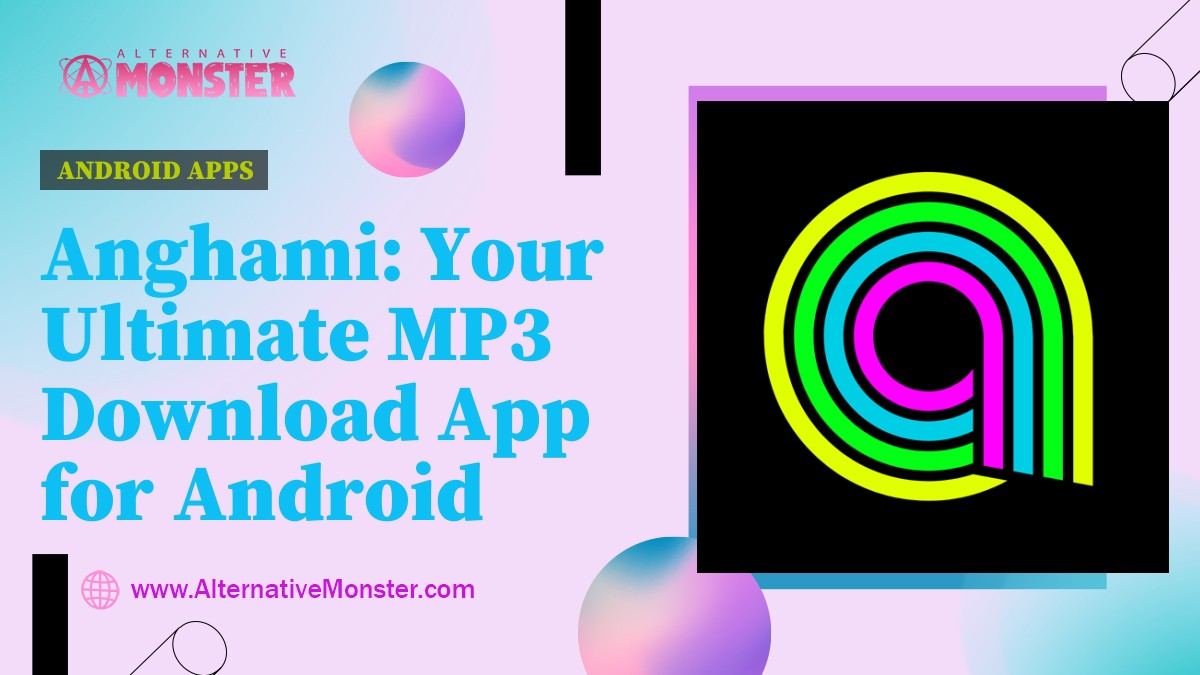 Anghami: Your Ultimate MP3 Download App for Android