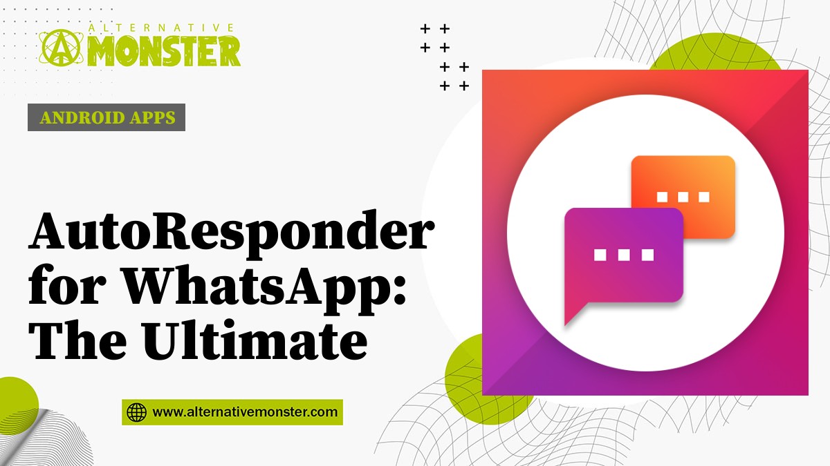 AutoResponder for WhatsApp: The Ultimate Auto Responder