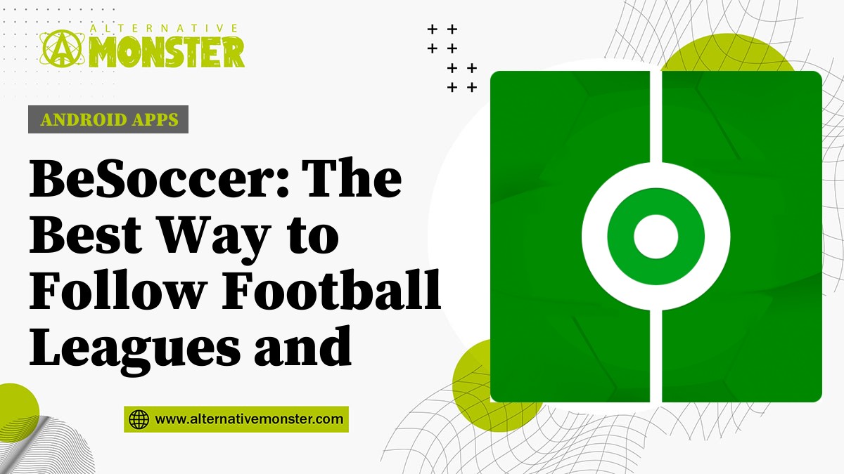 BeSoccer: The Best Way to Follow Football Leagues and Competitions from Around the World