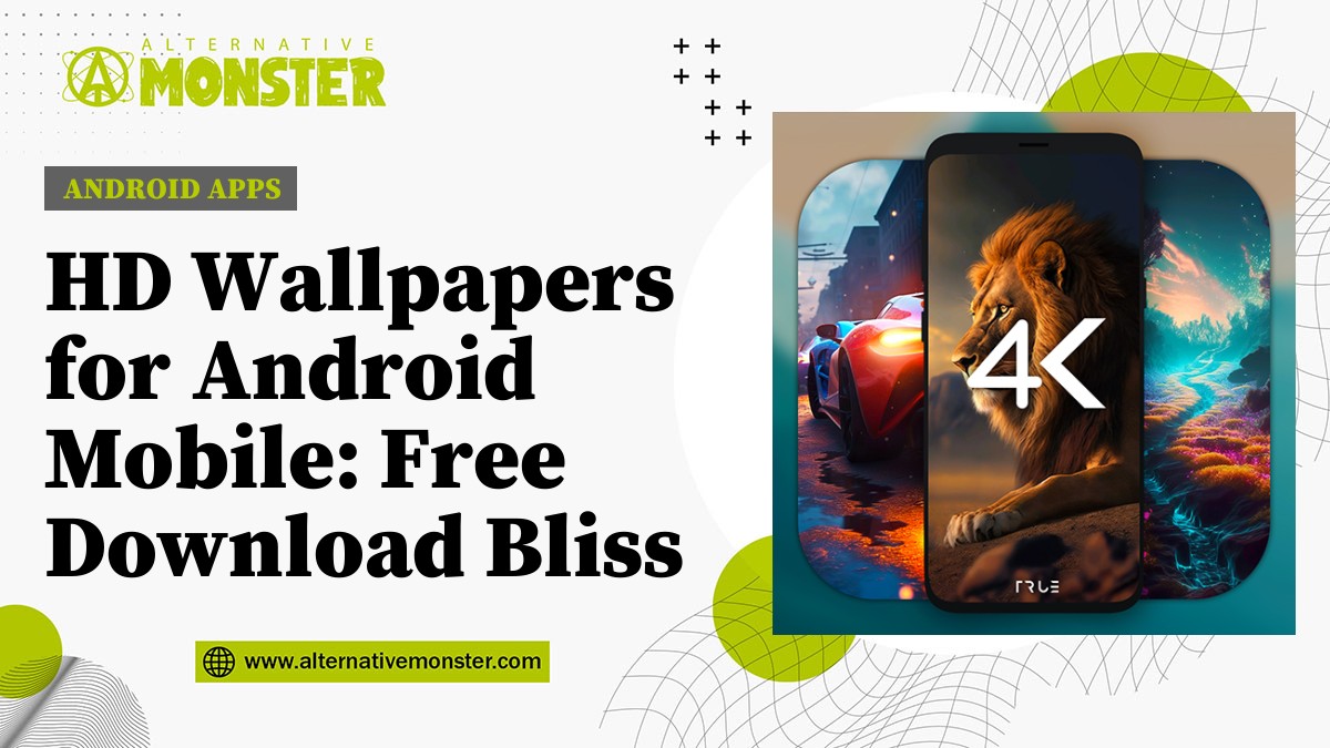 HD Wallpapers for Android Mobile: Free Download Bliss - Alternative Monster