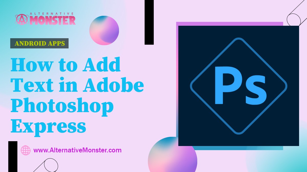 How to Add Text in Adobe Photoshop Express