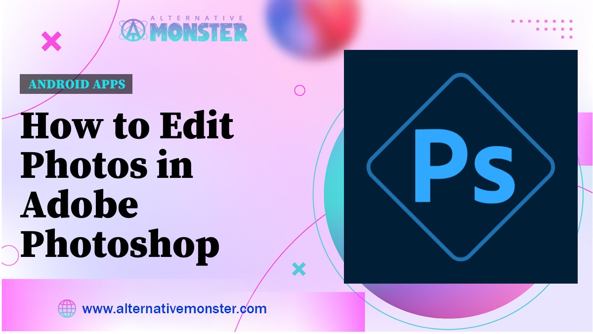 How to Edit Photos in Adobe Photoshop Express