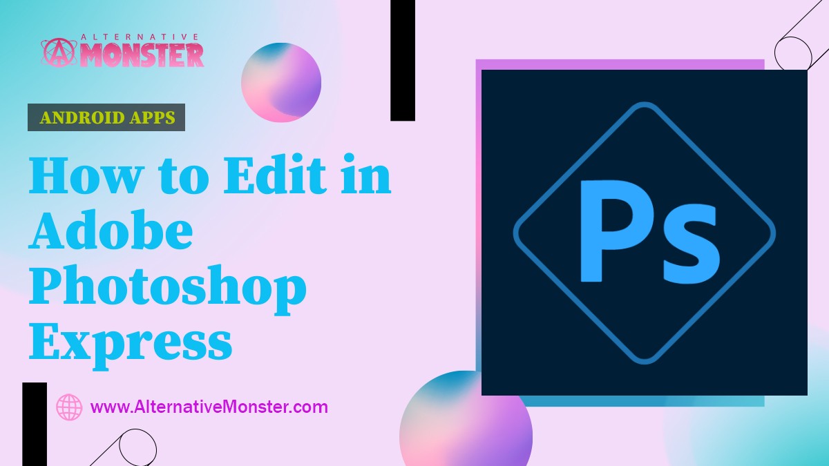 How to Edit in Adobe Photoshop Express