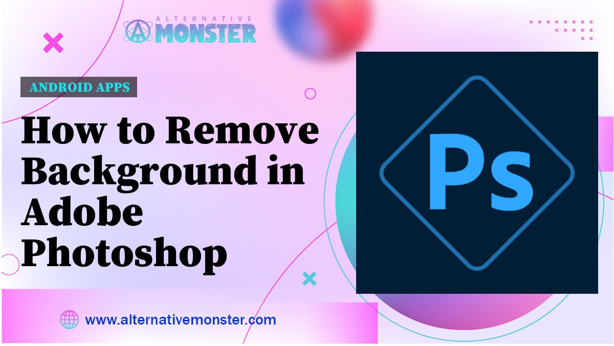 How to Remove Background in Adobe Photoshop Express App