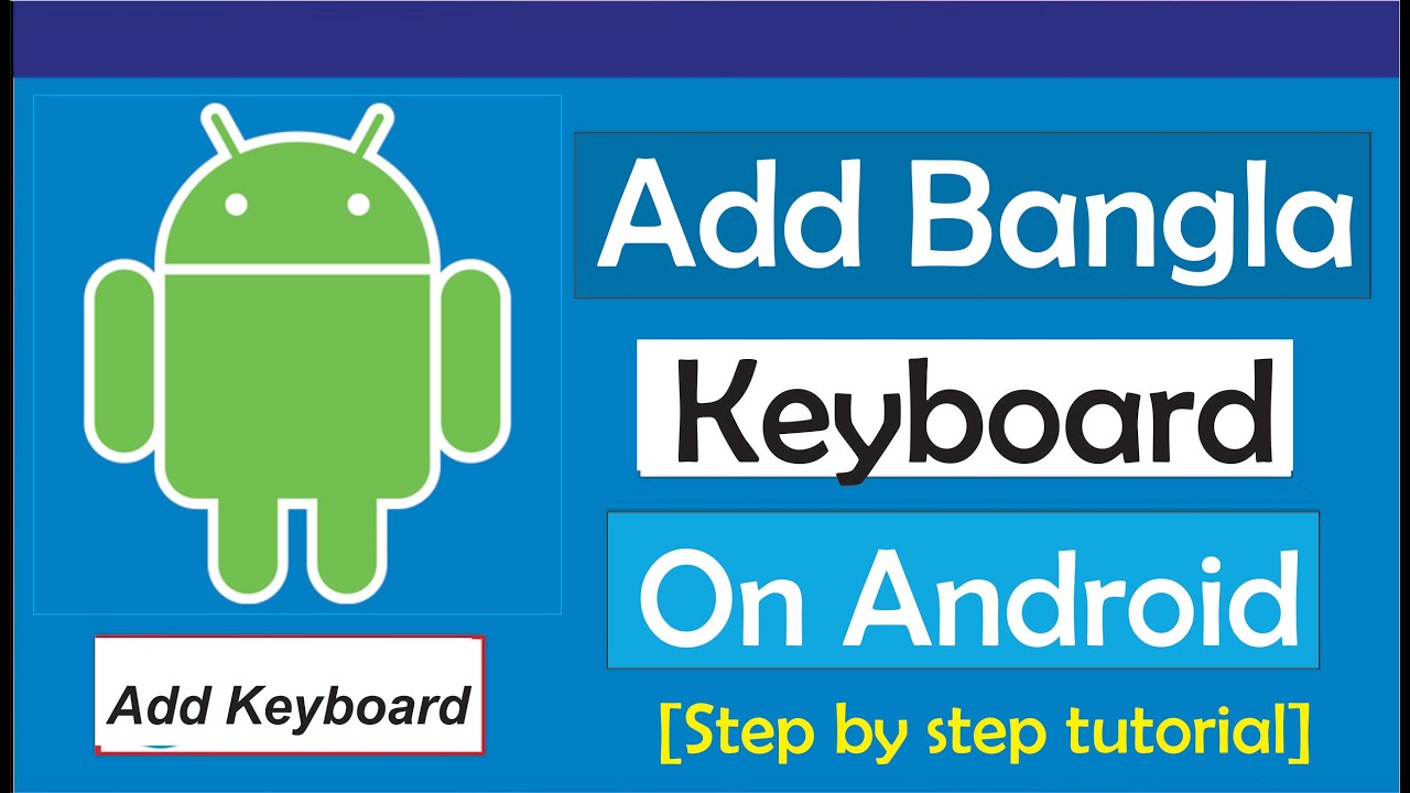 How To Add Bangla Keyboard On Android - YouTube