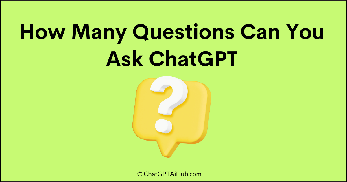 Exploring Limits and Factors- How Many Questions Can You Ask ChatGPT - Chat GPT AI Hub