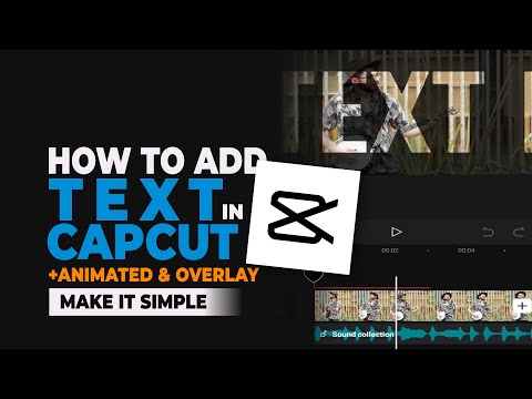 How to Add Text in CapCut, Animate it, and Overlay it on Video - YouTube